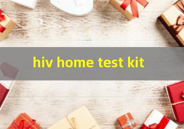 hiv home test kit